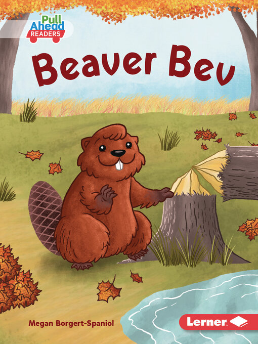 Title details for Beaver Bev by Megan Borgert-Spaniol - Available